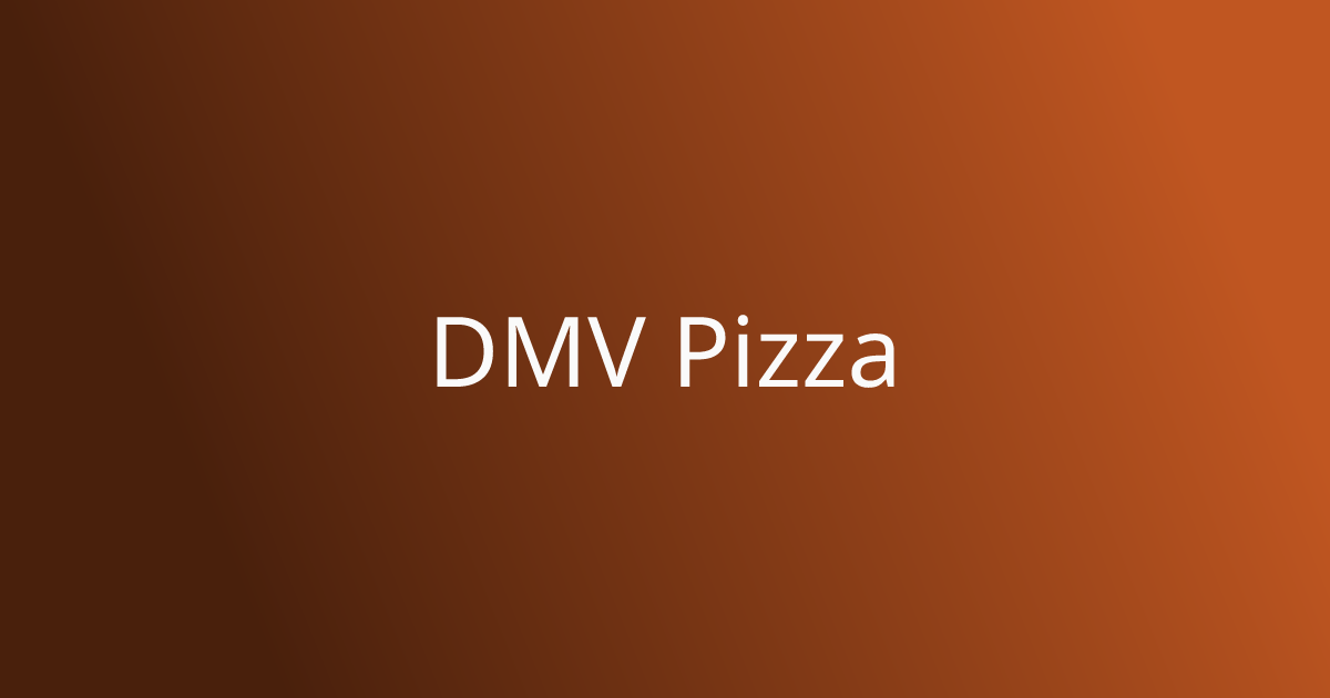 DMV Pizza