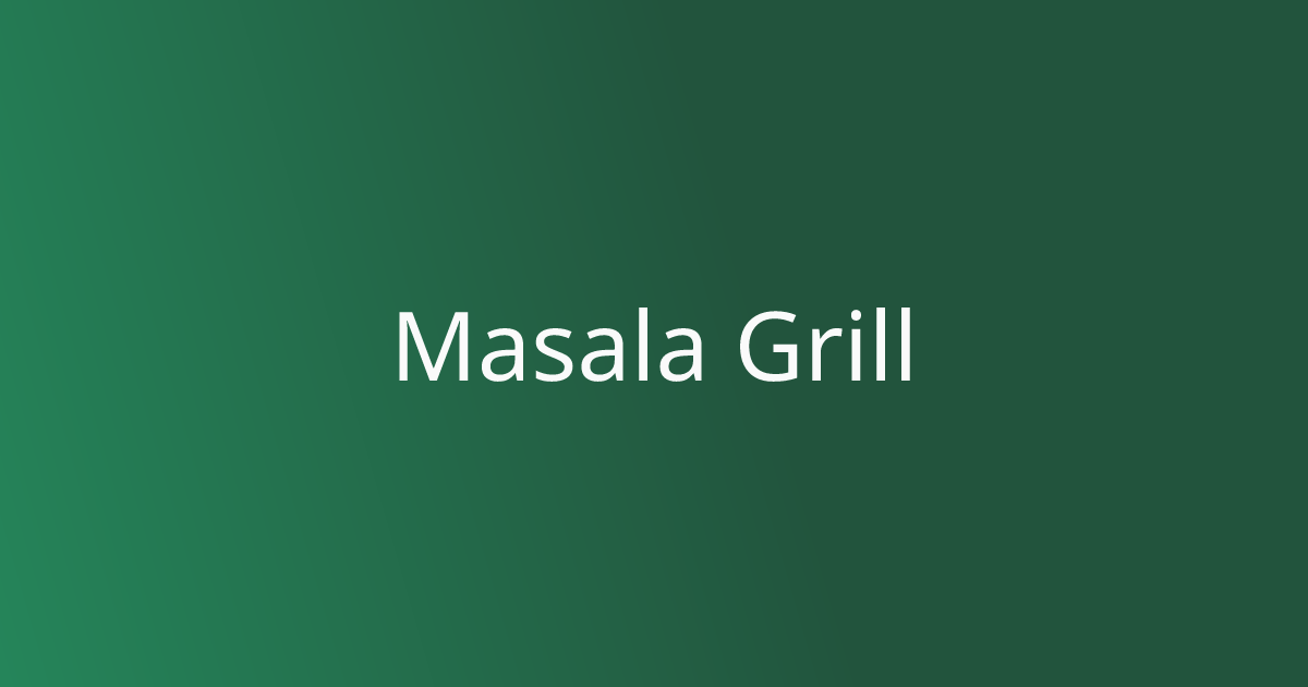 Masala Grill